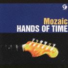 モザイク / HANDS ON TIME [CD]