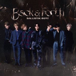 BALLISTIK BOYZ from EXILE TRIBE / Back ＆ Forth [CD]