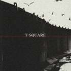 T-SQUARE / T-�������� [CD]