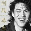 (オムニバス) 河島英五 セルフ・アンド・カバー [CD]