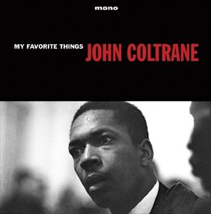 輸入盤 JOHN COLTRANE / MY FAVORTITE THINGS [LP]
