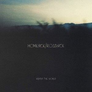 VERSUS THE WORLD / HOMESICK／ROADSICK CD