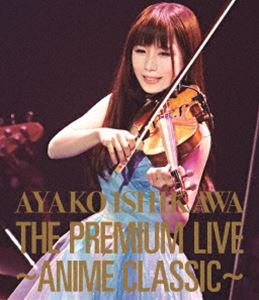 ҡTHE PREMIUM LIVEANIME CLASSIC [Blu-ray]