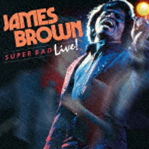 ジェームス・ブラウン / スーパー・バッド・ライブ! [CD]