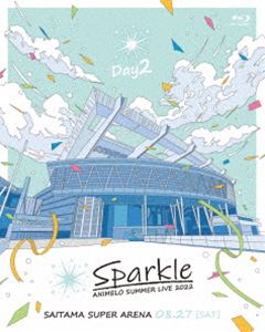 Animelo Summer Live 2022 -Sparkle- DAY2 [Blu-ray]