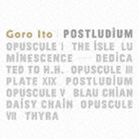 伊藤ゴロー / POSTLUDIUM [CD]
