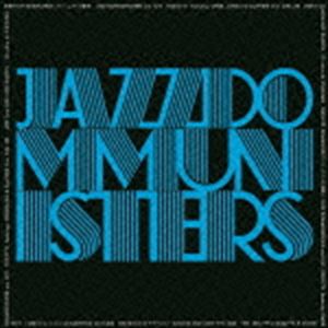 Artist Name: Sa Line - JAZZ DOMMUNISTERS / BIRTH OF DOMMUNIST （ドミュニストの誕生） [CD]