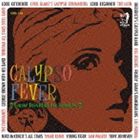 (オムニバス) CALYPSO FEVER 〜FROM TRINIDAD TO LONDON〜 [CD]