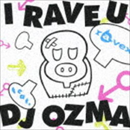 ravex / I RAVE U feat. DJ OZMA／HOUSE NATION feat. LISA（CD＋DVD） [CD]
