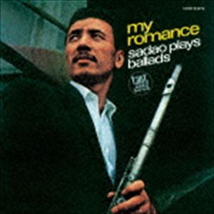 渡辺貞夫カルテット / マイ・ロマンス〜サダオ・プレイズ・バラッド〜（初回限定生産盤） [CD]