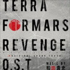 和田貴史（音楽） / TERRAFORMARS REVENGE O．S．T [CD]