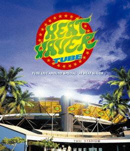 TUBE／TUBE LIVE AROUND SPECIAL ’98 HEAT WAVER [Blu-ray]