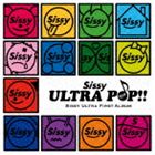 Sissy / ULTRA POP!!（通常盤） [CD]