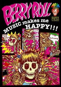 BERRY ROLL／MUSIC makes me HAPPY DVD