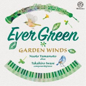 ガーデン・ウインズ 山本直人 岩瀬貴浩 / エヴァー・グリーン [CD]