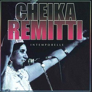 Cheikha Rimitti / 永遠のシェイハ・レミッティ [CD]