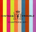 輸入盤 VINTAGE TROUBLE / CHAPTER II LP