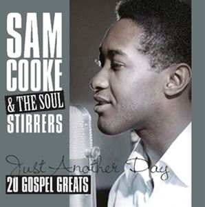 輸入盤 SAM COOKE WITH THE SOUL STIRRERS / JUST ANOTHER DAY - 20 GOSPEL GREATS [LP]