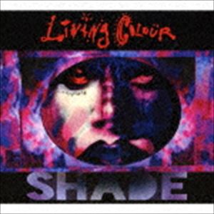 リヴィング・カラー / シェイド [CD]