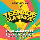 輸入盤 VARIOUS / TEENAGE GLAMPAGE： CAN THE GLAM 2 - CLAMSHELL BOX SET 4CD