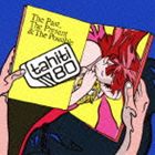 タヒチ80 / ザ・パスト、ザ・プレゼント＆ザ・ポッシブル（通常盤） [CD]