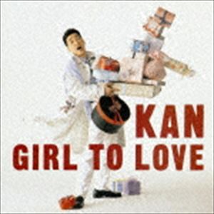 楽天ぐるぐる王国FS 楽天市場店KAN / GIRL TO LOVE [CD]
