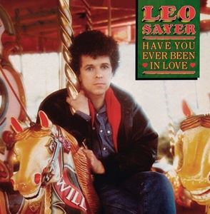 輸入盤 LEO SAYER / HAVE YOU EVER BEEN IN LOVE （GREEN VINYL） [LP]