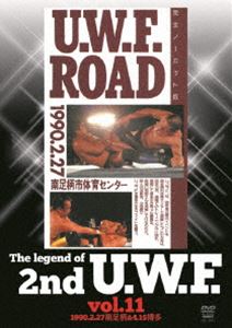 The Legend of 2nd U.W.F. vol.11 1990.2.27南足柄＆4.15博多 [DVD]