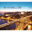 IN YA MELLOW TONE 11 GOON TRAX 10th Anniversary Editionס [CD]