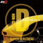 SUPER EUROBEAT presents 頭文字［イニシャル］D Fifth Stage NON-STOP D SELECTION VOL.2 CD