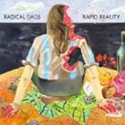 ラディカル・ダッズ / RAPID REALITY ＆ MEGA RAMA（スペシャルプライス盤／来日記念盤） [CD]