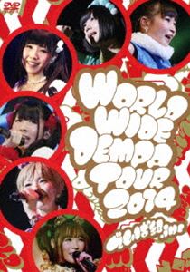 でんぱ組.inc／LIVE DVD WORLD WIDE DEMPA TOUR 2014 