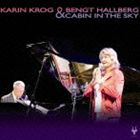カーリン・クロッグ＆ベンクト・ハルベルク / キャビン・イン・ザ・スカイ [CD]