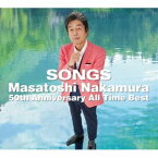 中村雅俊 / SONGS〜Masatoshi Nakamura 50th Anniversary All Time Best〜 [CD]