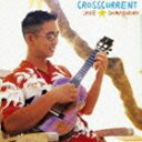 ジェイク・シマブクロ / クロスカレント（完全生産限定盤） [CD]