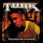 ͢ TURK / PENITENTIARY CHANCES [CD]