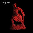 輸入盤 METRO AREA / FABRIC 43 [CD]