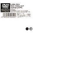 LUNA SEA／THE FINAL ACT TOKYO DOME [DVD]