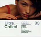͢ VARIOUS / ULTRA CHILLED 03 [2CD]