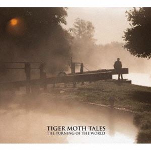 タイガー・モス・テイルズ / ザ・ターニング・オヴ・ザ・ワールド [CD]