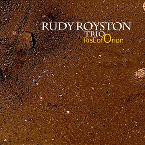 輸入盤 RUDY ROYSTON TRIO / RISE OF ORION [CD]