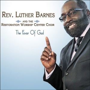 ͢���� LUTHER BARNES �� RESTORATION WORSHIP CENTER CHOIR / FAVOR OF GOD [C...
