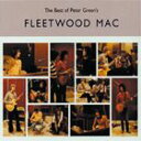 輸入盤 FLEETWOOD MAC / BEST OF PETER GREEN’S FLEETWOOD MAC CD
