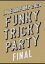 LIVE DA PUMP 2020 Funky Tricky Party FINAL at ޥѡ꡼ [DVD]