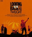 SA／LOOKING BACK IN THE TWILIGHT（通常盤） Blu-ray