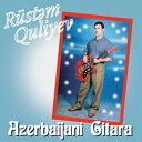 A RUSTEM QULIYEV / AZERBAIJANI GITARA [CD]