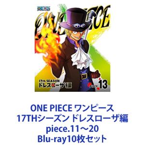 ONE PIECE ���ԡ��� 17TH�������� �ɥ쥹�������� piece.11��20 [Blu-ray10�祻�å�]