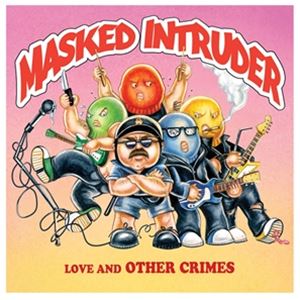 輸入盤 MASKED INTRUDER / LOVE AND OTHER CRIMES [LP]