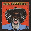 輸入盤 VARIOUS ARTISTS / TELL EVERYBODY! (21ST CENTURY JUKE JOINT BLUES FROM EASY E...