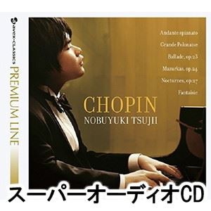 辻井伸行（p） / エイベックス・クラシックス・プレミアム・ライン：：マイ・フェイヴァリット・ショパン（初回生産限定盤） [SACD]